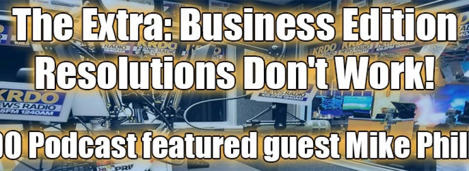 KRDO Podcast Interview - Resolutions Don't Work
