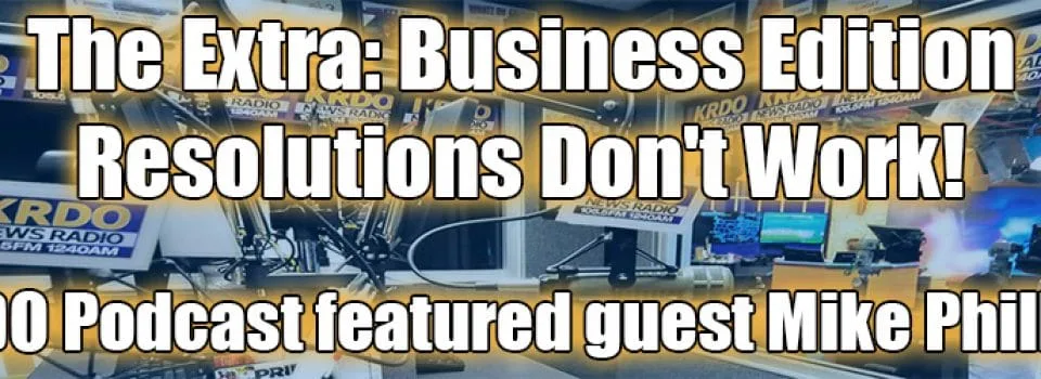 KRDO Podcast Interview - Resolutions Don't Work
